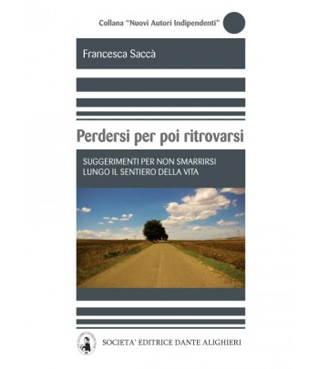 SACCA' F. - Perdersi per poi ritrovarsi